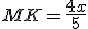 MK=\frac{4x}{5}
